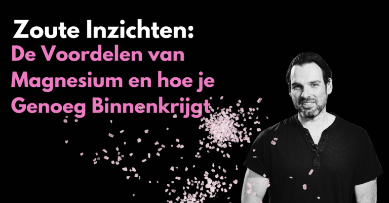 De Voordelen van Magnesium en hoe je Genoeg Binnenkrijgt